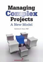 Managing Complex Projects: A New Model 1567262333 Book Cover