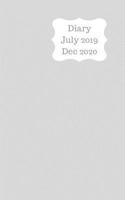 Diary July 2019 Dec 2020: 5x8 pocket size, week to a page 18 month diary. Space for notes and to do list on each page. Perfect for teachers, students and small business owners. Plain light grey design 1080563806 Book Cover