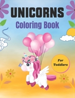 UNICORNS Coloring Book For Toddlers: 50 + Pages with Unicorns for Kids - Unicorns are Real! cute gifts for Children's B08NS65Q3B Book Cover