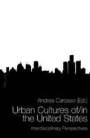 Urban Cultures of/in the United States: Interdisciplinary Perspectives B001KEDSB8 Book Cover