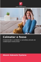 Colmatar o fosso (Portuguese Edition) 6209377106 Book Cover