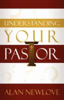 Understanding Your Pastor 1414110081 Book Cover