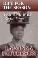 Ripe for the Season B0BRM1X75B Book Cover