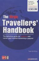 The Virgin Travellers' Handbook: The Definitive Guide for Students and Career Gap Travellers Planning a Gap Year 0753506335 Book Cover