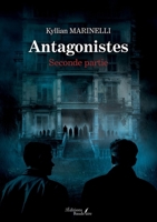Antagonistes Seconde partie B0DXTZ4KXG Book Cover