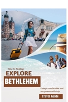 Trip to Bethlehem 2024: A Journey Through Time and Tradition in 2024" B0CQLF17JQ Book Cover