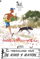 El maravilloso viaje de Kiko y Ratón B08PRGHPTM Book Cover
