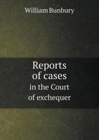 Reports of Cases in the Court of Exchequer 1165783533 Book Cover