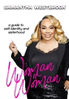 Woman II Woman: a guide to self-identity and sisterhood 1300363800 Book Cover