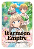 Tearmoon Empire (Manga): Volume 7 (Tearmoon Empire (Manga), 7) 1718338635 Book Cover