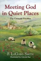 Meeting God in Quiet Places 0966006089 Book Cover