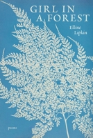 Girl in a Forest 1949487601 Book Cover