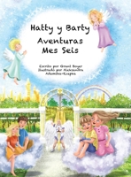 Las Aventuras de Hatty y Barty Mes Seis (Spanish Edition) B0F2GR41QQ Book Cover