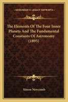 The Elements of the Four Inner Planets and the Fundamental Constants of Astronomy 333727658X Book Cover