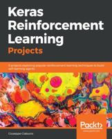 Keras Reinforcement Learning Projects 1789342090 Book Cover