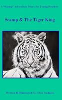Scamp & The Tiger King: A Scamp Adventure Story for Young Readers 1981508309 Book Cover