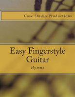 Easy Fingerstyle Guitar Hymns 1495970337 Book Cover