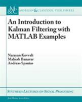 An Introduction to Kalman Filtering with MATLAB Examples 1627051392 Book Cover