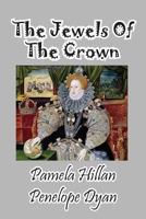 The Jewels of the Crown 1614771111 Book Cover