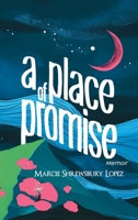 A PLACE OF PROMISE B0FB44XL5V Book Cover