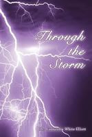 Through the Storm 1450791921 Book Cover