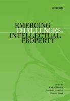 Emerging Challenges in Intellectual Property 0195575121 Book Cover