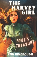 The Harvey Girl: Fool's Treasure (Book 1) B0DS1C3XHB Book Cover