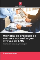 Melhoria do processo de ensino e aprendizagem através do LMS: Sistema de Gestão da Aprendizagem 6204160931 Book Cover