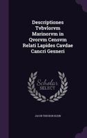 Descriptiones Tvbvlorvm Marinorvm in Qvorvm Censvm Relati Lapides Cavdae Cancri Gesneri 1358717540 Book Cover