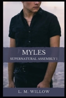 MYLES: SUPERNATURAL ASSEMBLY 1 B08VBK4WLC Book Cover