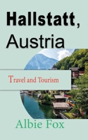 Hallstatt, Austria: Travel and Tourism B084DGQJ4X Book Cover