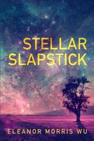 Stellar Slapstick 1944255524 Book Cover