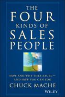 The Four Kinds of Sales People: How and Why They Excel- And How You Can Too 0470127554 Book Cover