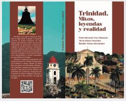 TRINIDAD. MITOS, LEYENDA Y REALIDAD (Spanish Edition) 1968561005 Book Cover