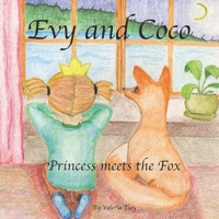 Evy and Coco : Princess Meets the Fox 1671694449 Book Cover