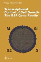 Transcriptional Control of Cell Growth: The E2F Gene Family 3540601139 Book Cover