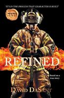 Refined : It's in the Process That Character Is Built 1796041009 Book Cover