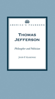 Thomas Jefferson: Philosopher and Politician 1893311597 Book Cover