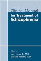 Clinical Manual for Treatment of Schizophrenia 1585623946 Book Cover