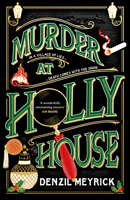 Murder at Holly House: A dazzling Christmas murder mystery from the bestselling author of the DCI Daley series 1787637182 Book Cover