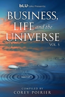 bLU Talks - Business, Life and The Universe - Vol 5 177770491X Book Cover