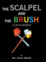 The Scalpel and the Brush: A Life's Odyssey B0F5T86X21 Book Cover