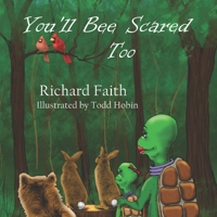 You'll Bee Scared Too B0B92L7YJY Book Cover