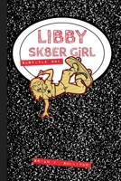 Libby Sk8er Girl: Subtitle One 1966524072 Book Cover