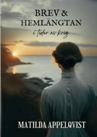 Brev och Hemlängtan: i tider av krig (Swedish Edition) 9180801544 Book Cover