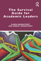 The Survival Guide for Academic Leaders 0367683857 Book Cover