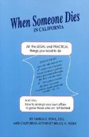 When Someone Dies in California: All the Legal & Practical Things You Need to Do (When Someone Dies In...) 1892407078 Book Cover