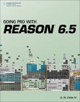 Going Pro with Reason 6.5 1435460081 Book Cover