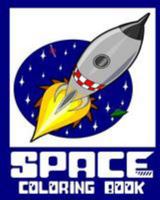 Space Coloring Book - 25 Designs to Color in - Colouring Book: Only one design per page 1544707827 Book Cover