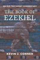 The Book of Ezekiel: An Old Testament Commentary B08F6RC4M1 Book Cover